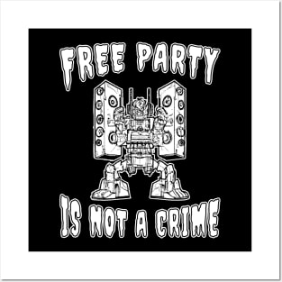 Mech Free Party Is Not A Crime! Posters and Art